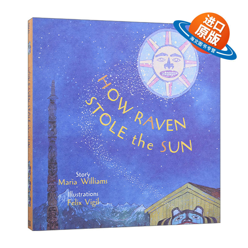 英文原版 How Raven Stole the Sun 乌鸦如何偷走太阳 精装 英文版 进口英语原版书籍