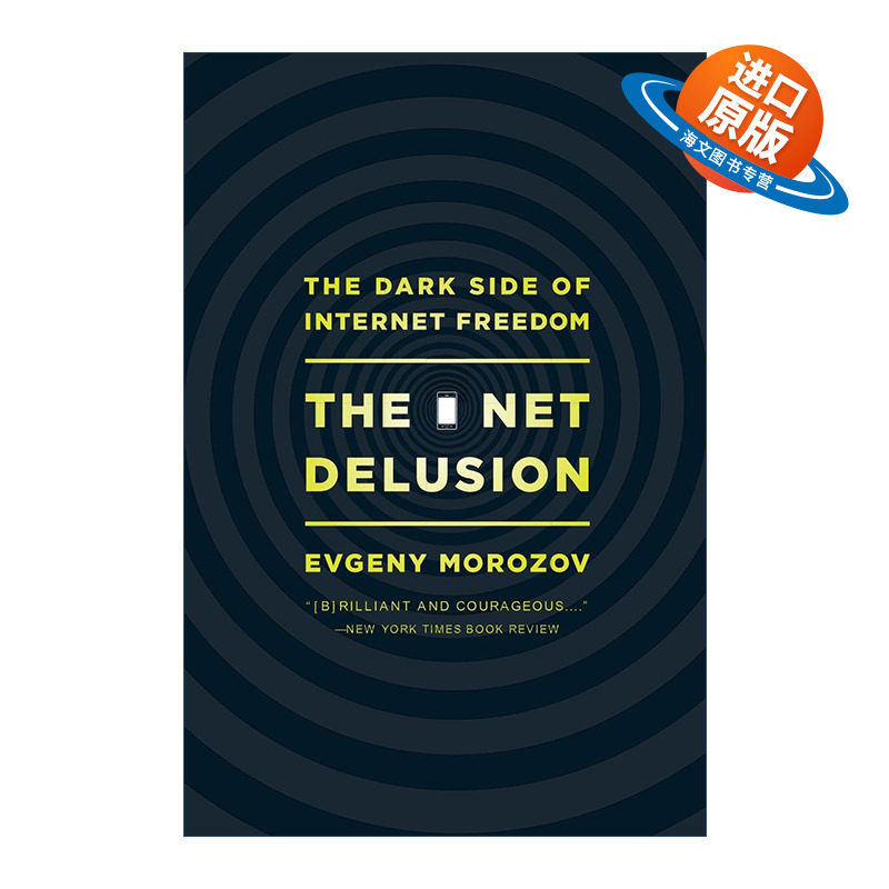 英文原版 The Net Delusion 网络错觉 互联网自由的阴暗面 英文版 进口英语原版书籍