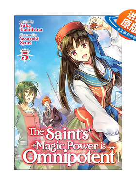 英文原版 The Saint's Magic Power is Omnipotent Vol.5 圣女魔力无所不能 同名动漫奇幻轻小说 卷五 橘由华 进口英语原版书籍