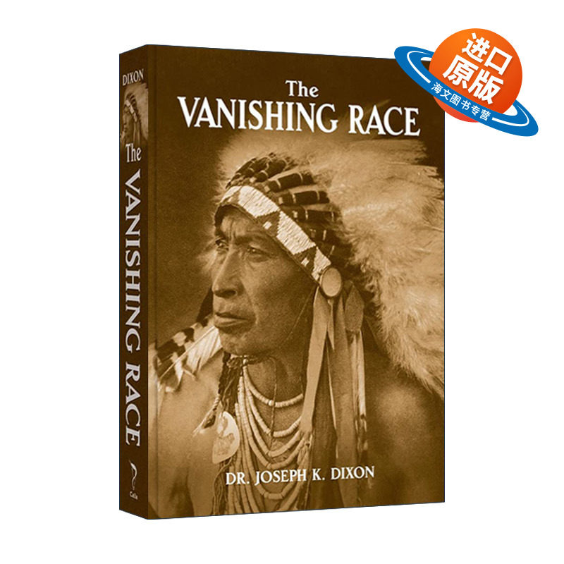 英文原版 The Vanishing Race 消失的种族 美洲原住民历史 印第安人 精装插图版 Calla Editions 英文版 进口英语原版书籍