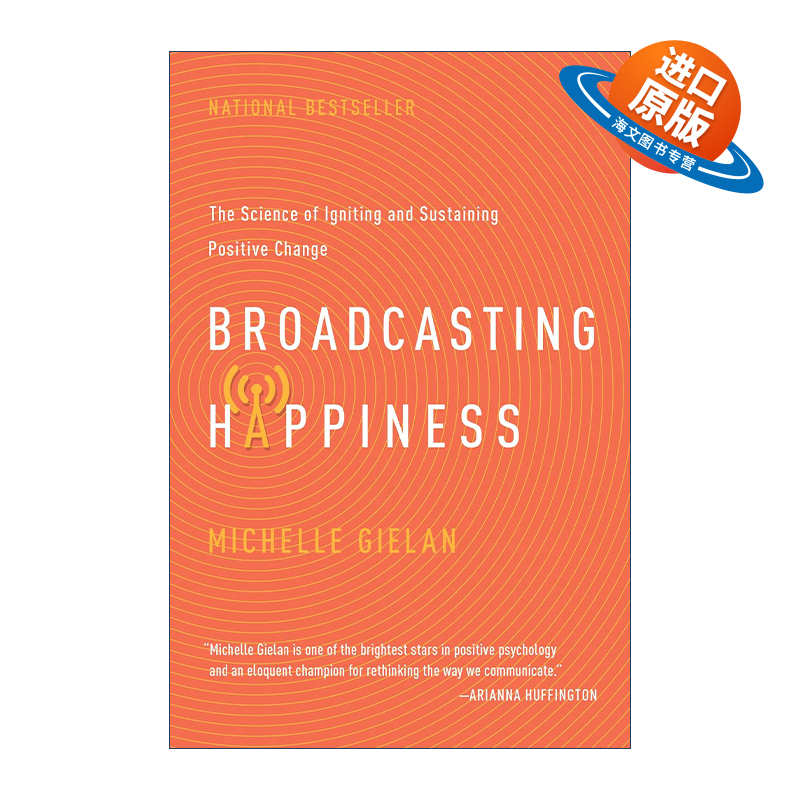 英文原版 Broadcasting Happiness 传递积极的能量 应用积极心理学研究中心创始人Michelle Gielan 精装 英文版 进口英语原版书籍