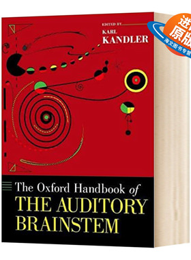 英文原版 精装 The Oxford Handbook of the Auditory Brainstem 牛津听觉脑干手册 英文版 进口英语原版书籍