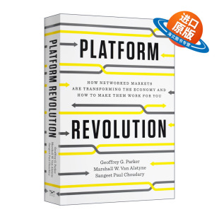 双边市场理论提出者杰奥夫雷 Platform 商业模式 英文原版 进口英语原版 平台革命 精装 Revolution 书籍 改变世界 帕克 互联网