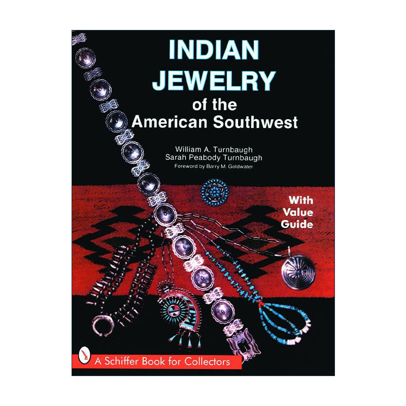 英文原版 Indian Jewelry of the American Southwest 美国西南部印第安珠宝首饰收藏指南 全彩艺术图册 英文版 进口英语原版书籍