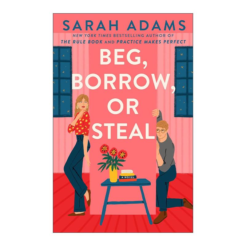 英文原版 Beg  Borrow  or Steal 乞求 借用或窃取 浪漫喜剧 The Cheat Sheet备忘单作者莎拉·亚当斯 英文版 进口英语原版书籍