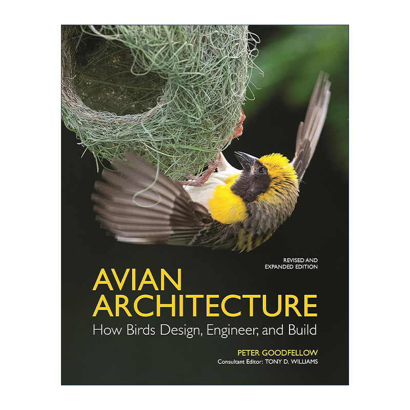 英文原版 Avian Architecture 鸟类建筑 鸟类如何设计 改造与建造 修订扩充版 精装 Peter Goodfellow 英文版 进口英语原版书籍