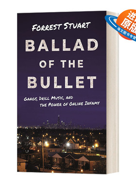 英文原版 Ballad of the Bullet 子弹之歌 帮派 暴力说唱和网络上的邪恶力量 芝加哥枪击案 黑帮网红 英文版 进口英语原版书籍