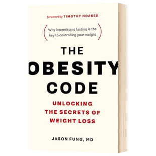 英文原版 肥胖代码:减肥的秘密 The Obesity Code: Unlocking the Secrets of Weight Loss 英文版进口原版英语书籍