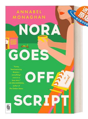 英文原版小说 Nora Goes Off Script 诺拉脱离了剧本 女性当代浪漫小说 Annabel Monaghan 英文版 进口英语原版书籍