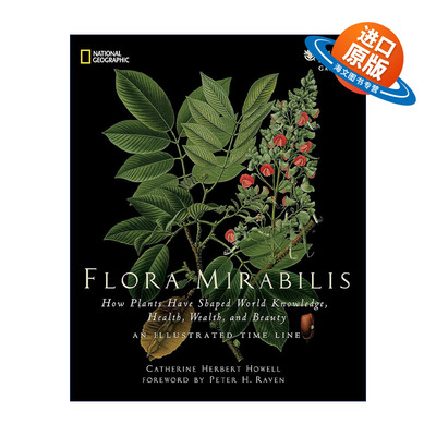 英文原版 Flora Mirabilis 植物传奇 改变世界的27种植物 Catherine H. Howell 精装 英文版 进口英语原版书籍