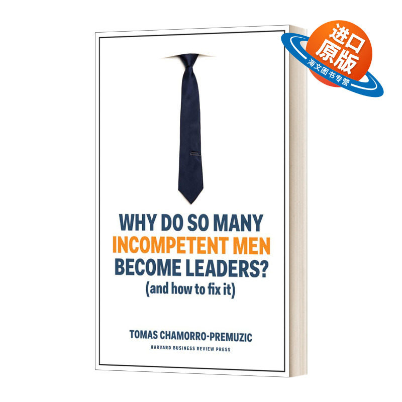 英文原版 Why Do So Many Incompetent Men Become Leaders 为什么这么多不称职的人成为领导者 如何解决 精装 英文版 进口英语书