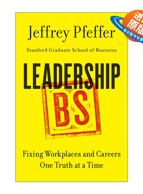 英文原版 Leadership BS 领导力狗屎 精装 斯坦福教授Jeffrey Pfeffer 英文版 进口英语原版书籍