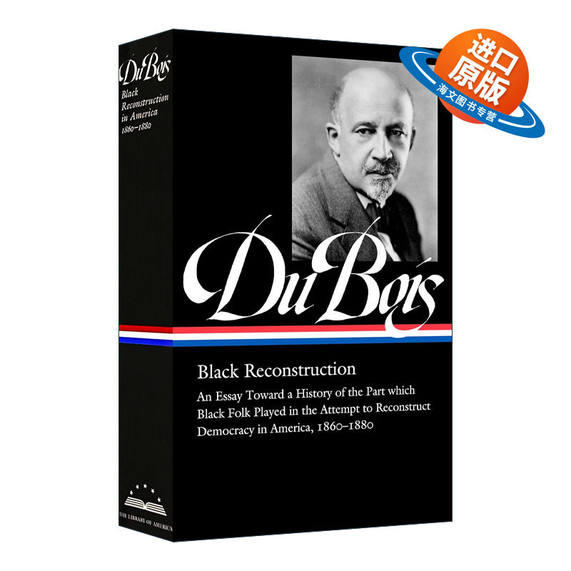 英文原版 精装 W.E.B. Du Bois Black Reconstruction LOA #350 杜波依斯 黑色重建 精装 英文版 进口英语原版书籍