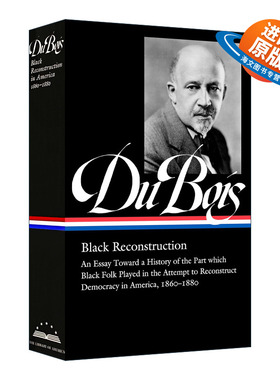 英文原版 精装 W.E.B. Du Bois Black Reconstruction LOA #350 杜波依斯 黑色重建 精装 英文版 进口英语原版书籍
