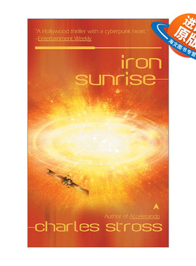 英文原版 Iron Sunrise Singularity 02 末日奇点系列2 钢铁朝阳 硬科幻小说 雨果奖得主Charles Stross 英文版 进口英语原版书籍