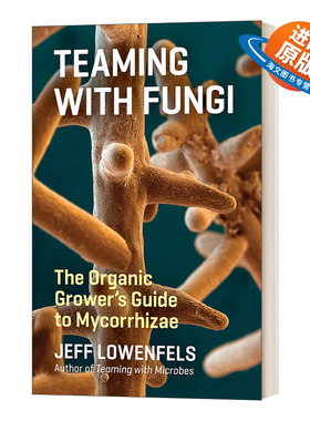 英文原版 精装 Teaming With Fungi 与真菌合作 菌类有机种植指南 精装 英文版 进口英语原版书籍