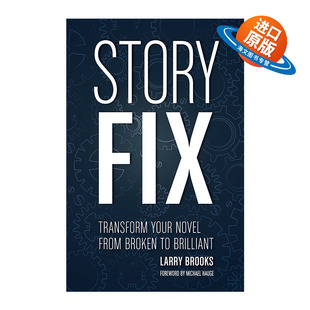 故事工程作者Larry 书籍 Fix 进口英语原版 英文版 Brooks 小说从碎片变得精彩 把你 故事修复 Story 英文原版