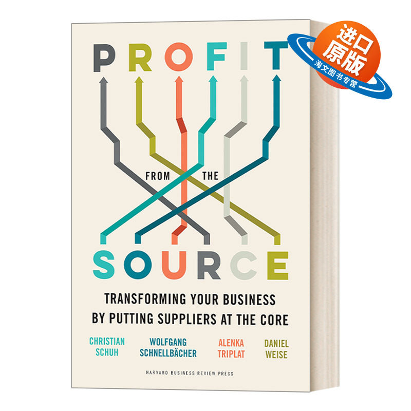 英文原版 Profit from the Source 从源头获利 以供应商为核心，实现业务转型 商业管理 Christian Schuh 精装 英文版 进口英语书