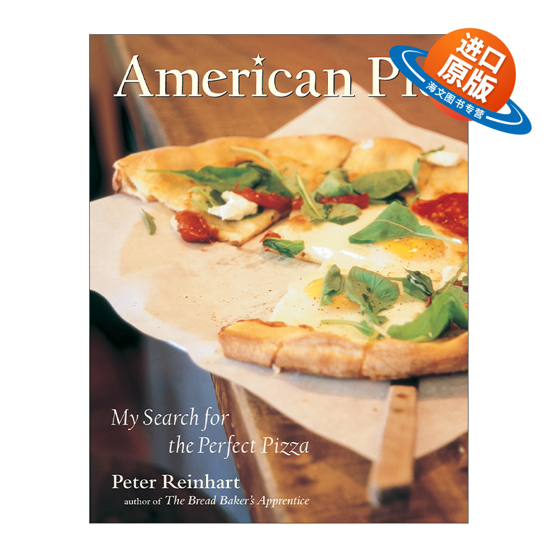 英文原版 American Pie 美国派 寻找完美的披萨 精装食谱 Peter Reinhart 英文版 进口英语原版书籍