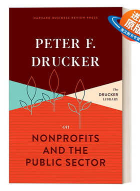 英文原版 Peter F. Drucker on Nonprofits and the Public Sector 彼得·德鲁克谈非营利组织和公共部门 现代管理学之父 精装 英