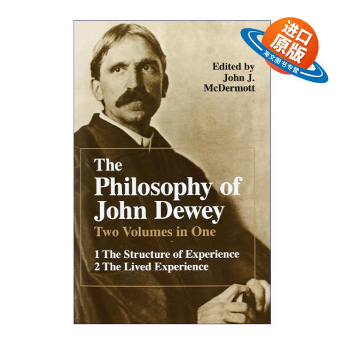英文原版 The Philosophy of John Dewey 约翰·杜威哲学 经验的结构 亲身体验 二合一版 英文版 进口英语原版书籍