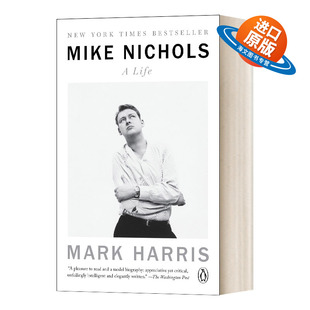Life 迈克尼科尔斯传记 英文原版 进口英语原版 Nichols 英文版 书籍 Mike