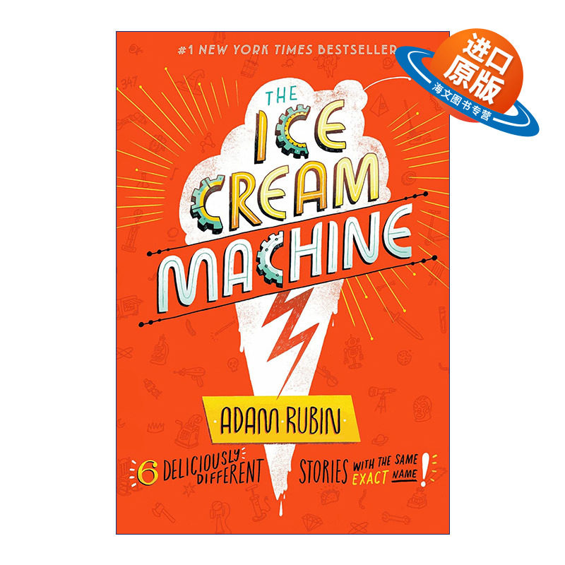 英文原版 The Ice Cream Machine 冰淇淋机 儿童短篇幽默小说集 爱吃玉米饼的龙作者Adam Rubin 精装 英文版 进口英语原版书籍