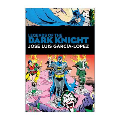 英文原版 Legends of the Dark Knight Jose Luis Garcia-Lopez 黑暗骑士传奇 DC漫画 精装收藏版 英文版 进口英语原版书籍
