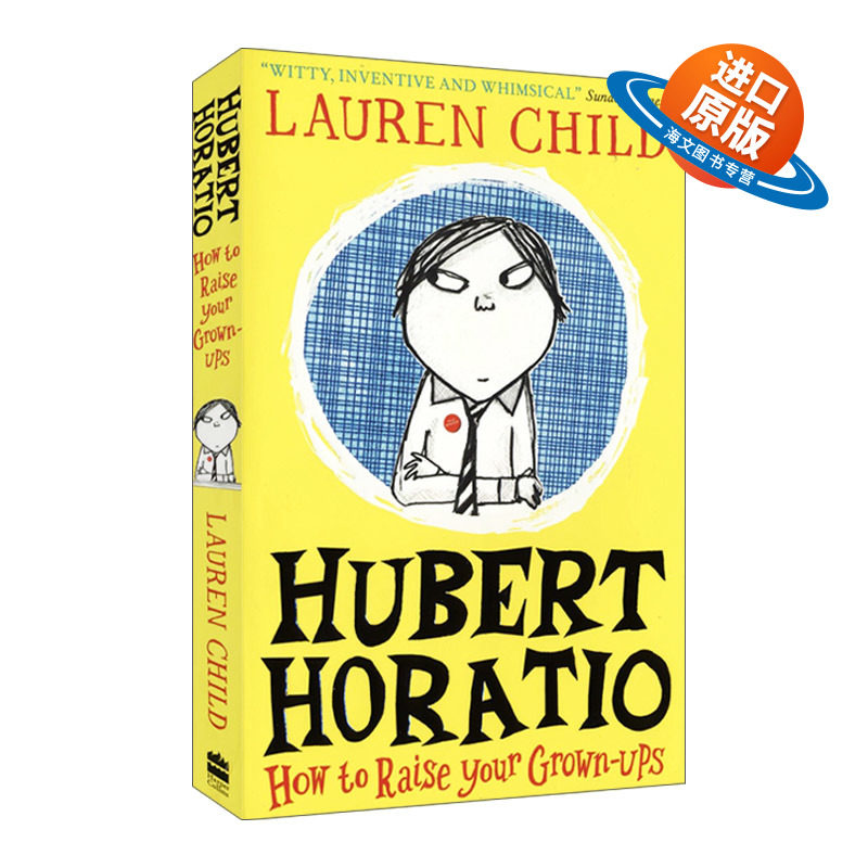 英文原版 Hubert Horatio How to Raise Your Grown-Ups 如何养育你的家长 爆笑桥梁书 英文版 进口英语原版书籍