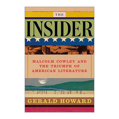 英文原版 The Insider 内幕 马尔科姆·考利与美国文学的胜利 历史传记 精装 英文版 进口英语原版书籍