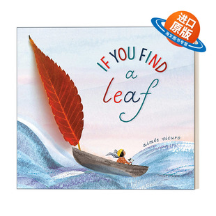 Find 英文版 书籍 英文原版 Sicuro Leaf You 绘本 8岁儿童环境保护主题精装 当你找到一片叶子 进口英语原版 Aimee