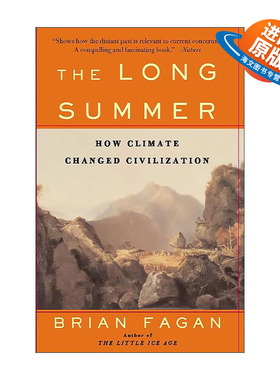 英文原版 The Long Summer 长夏 自然泵与文明 气候驱动人类两万年 斯图尔特·布兰德书单 剑桥大学博士 加州大学教授Brian Fagan