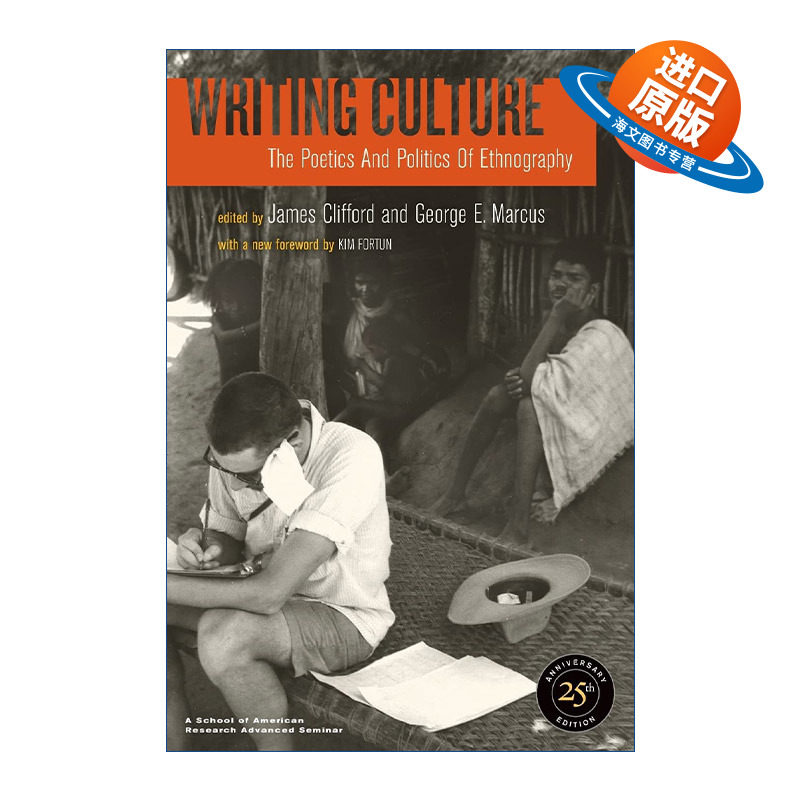 英文原版 Writing Culture 写文化 民族志的诗学与政治学 James Clifford 英文版 进口英语原版书籍