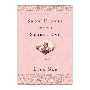 and 书籍 进口英语原版 扇子 Snow Flower 邝丽莎 Secret the 英文版 英文原版 Fan 豪华版 雪花和秘密