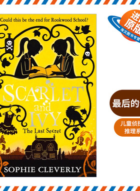 英文原版 The Last Secret 斯嘉丽和艾薇推理系列6 最后的谜团 Sophie Cleverly儿童侦探小说 英文版 进口英语原版书籍