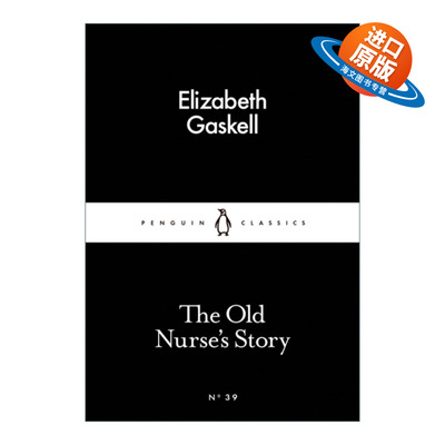 英文原版 The Old Nurse's Story 老保姆的故事 伊丽莎白·盖斯凯尔 企鹅小黑书系列 英文版 进口英语原版书籍
