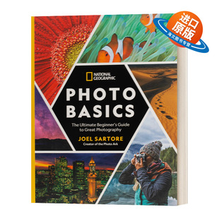 伟大摄影 书籍 Geographic 进口英语原版 英文版 终极初学者指南 国家地理照片基础 Basics Photo National 英文原版