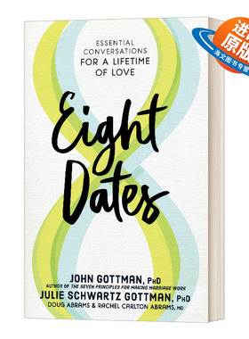 英文原版 精装 Eight Dates 八次约会 创造一生的亲密关系 精装 John Gottman 约翰戈特曼 英文版 进口英语原版书籍