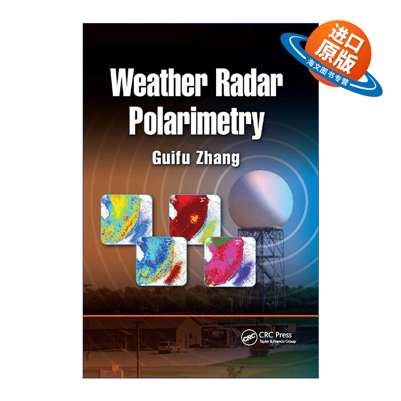 英文原版 Weather Radar Polarimetry 双偏振雷达气象学 美国奥克拉荷马大学张贵付教授 英文版 进口英语原版书籍
