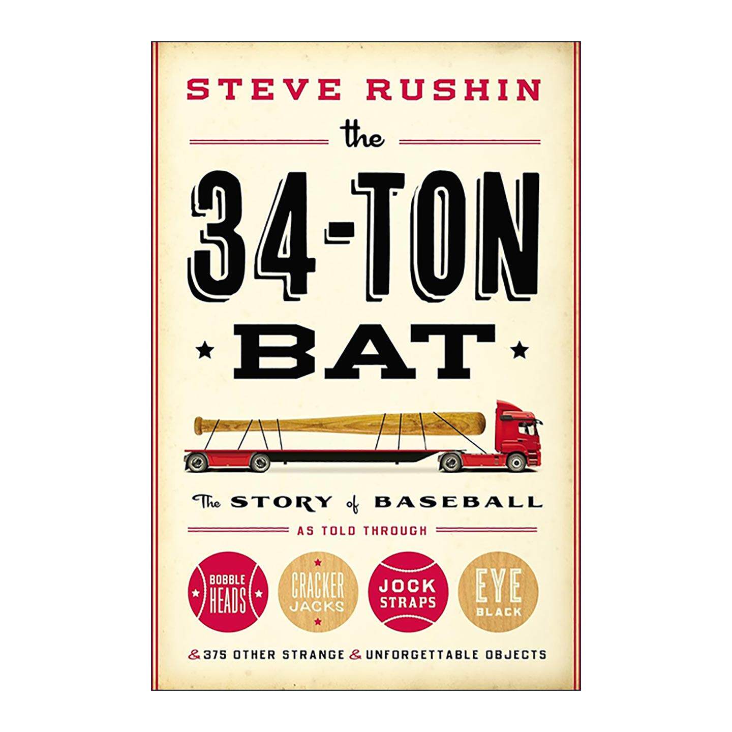 英文原版 The 34-Ton Bat 通过375件奇怪而难忘的物品讲述棒球史 精装 英文版 进口英语原版书籍