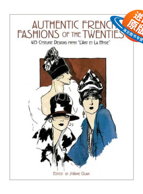 英文原版 Authentic French Fashions of the Twenties 20年代正宗法国时装 来自L'Art Et La Mode的413套服装设计 英文版 进口书