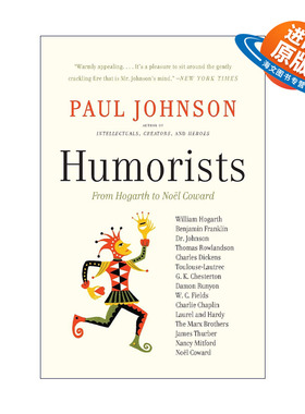 英文原版 Humorists 幽默大师 从霍加斯到诺埃尔·考沃德 保罗约翰逊 英文版 进口英语原版书籍