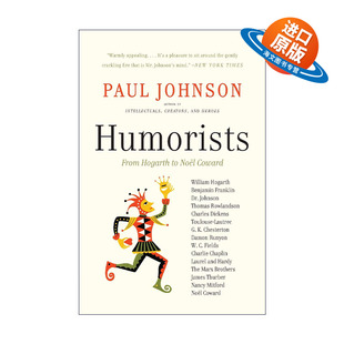 英文原版 Humorists 幽默大师 从霍加斯到诺埃尔·考沃德 保罗约翰逊 英文版 进口英语原版书籍