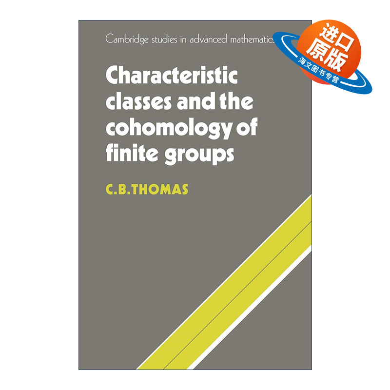 英文原版 Characteristic Classes and the Cohomology of Finite Groups 有限群的示性类和上同调 剑桥高等数学研究系列 进口书
