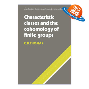 Finite Characteristic Cohomology 英文原版 Groups 剑桥高等数学研究系列 and 示性类和上同调 Classes 进口书 the 有限群