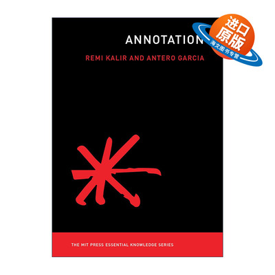 英文原版 Annotation The MIT Press 注释 文学批评 斯坦福大学教育学助理教授Antero Garcia 英文版 进口英语原版书籍