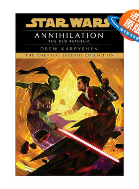 英文原版 Star Wars The Old Republic Annihilation 星球大战 旧共和国系列4 毁灭 Drew Karpyshyn英文版 进口英语原版书籍