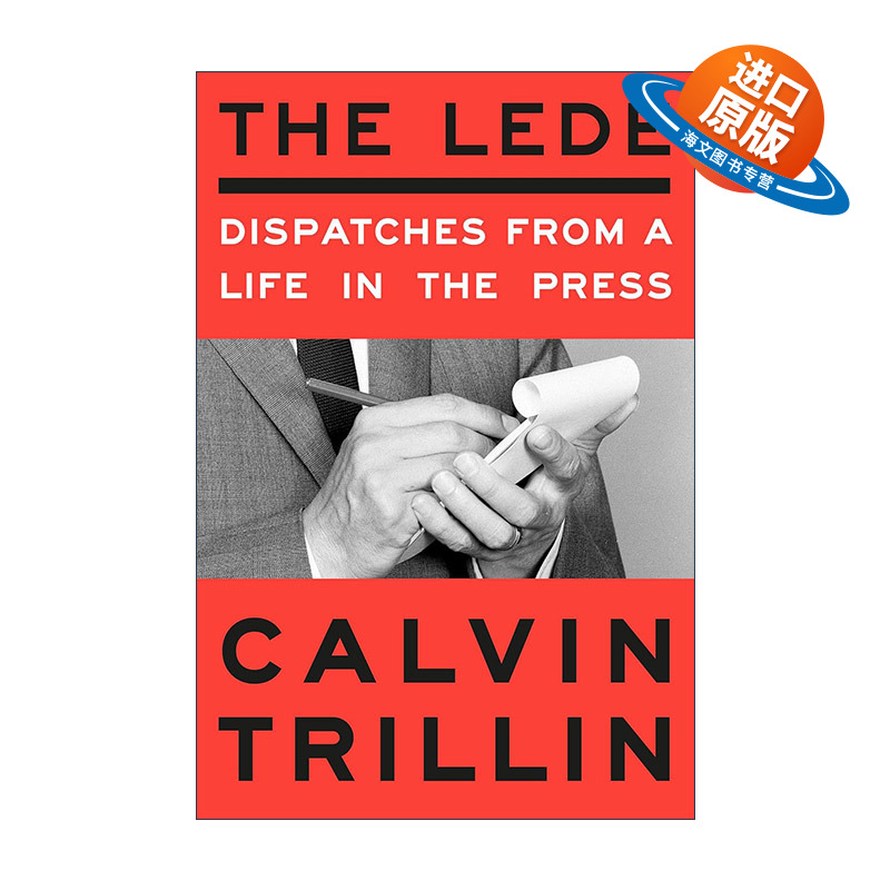 英文原版 The Lede 导语 来自媒体生活的报道 新闻 纽约客长期特约撰稿人Calvin Trillin 精装 英文版 进口英语原版书籍