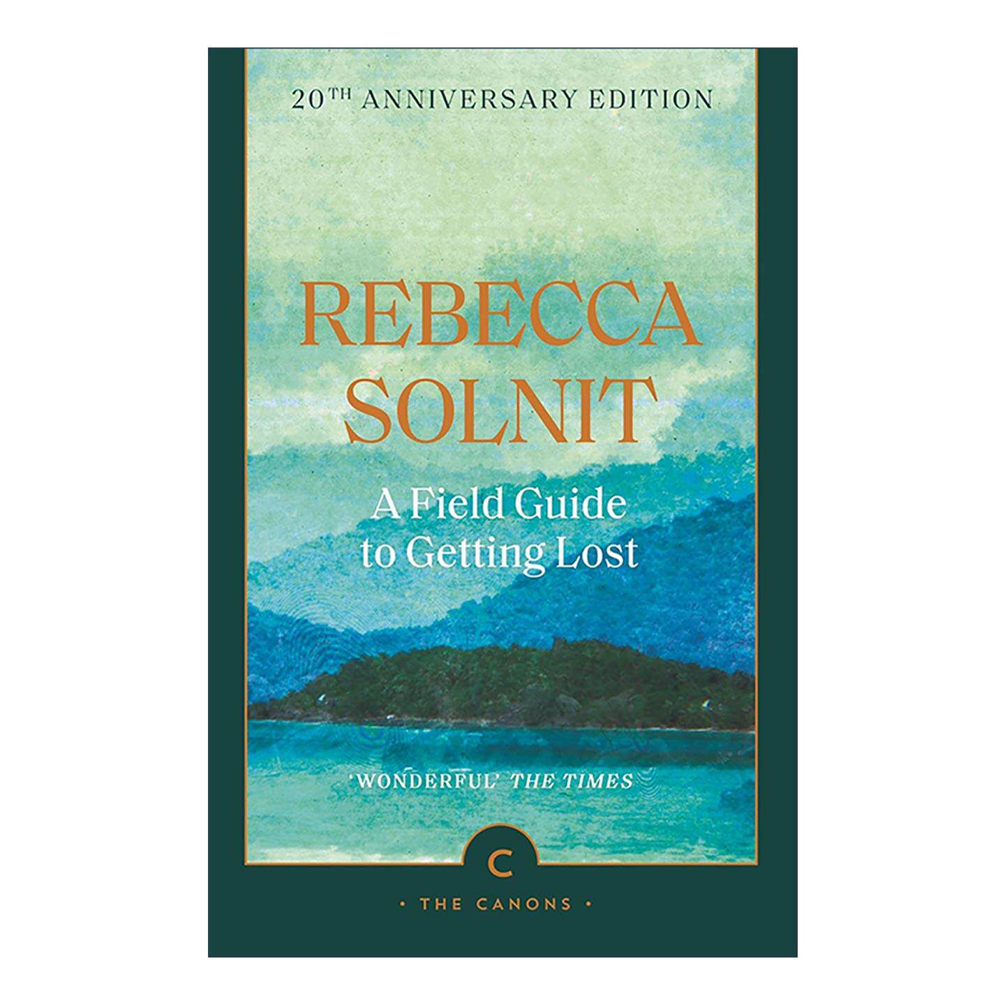 英文原版 A Field Guide To Getting Lost 田野迷失指南 丽贝卡·索尔尼特非虚构散文 20周年纪念版 英文版 进口英语原版书籍