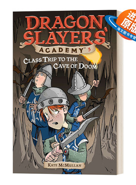 英文原版 Dragon Slayers' Academy #3 Class Trip to the Cave of Doom 从前有条喷火龙3 勇闯死亡洞 英文版 进口英语原版书籍